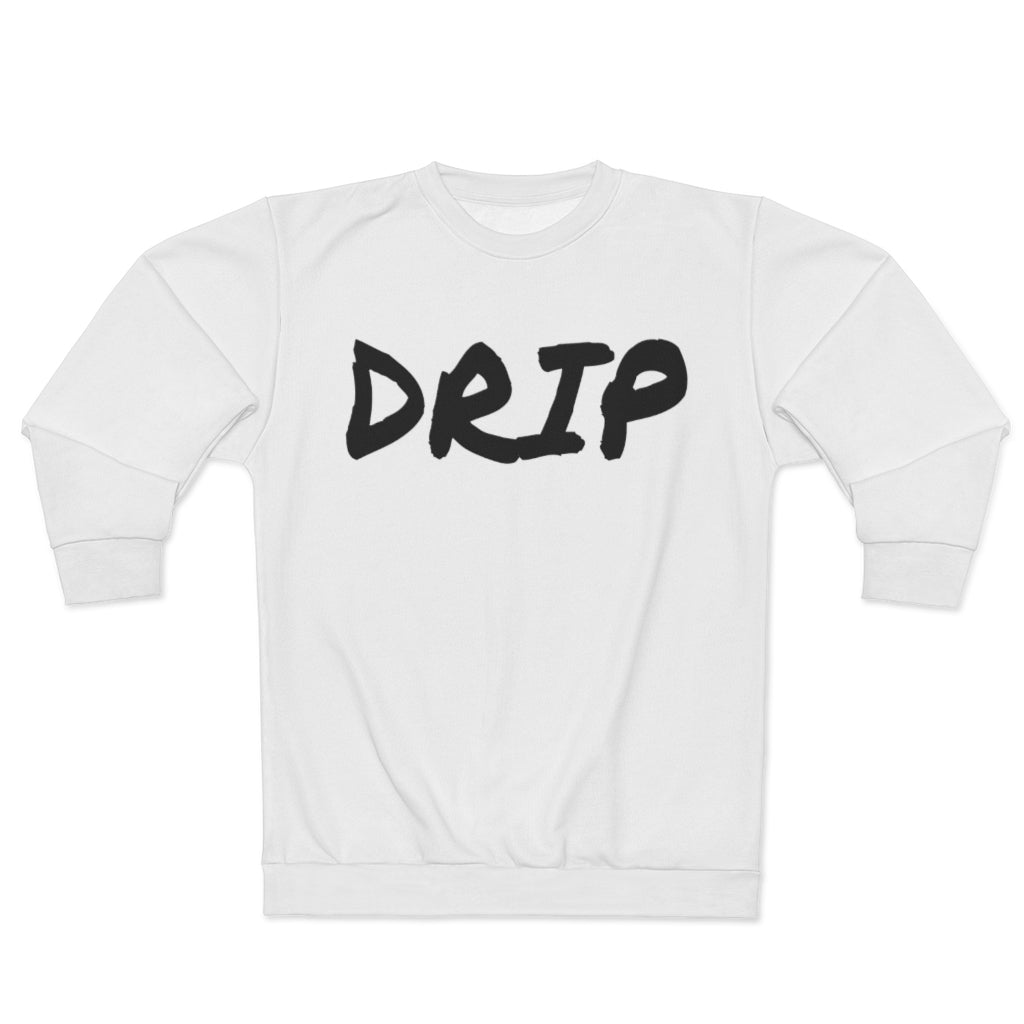 "Big Drip" Unisex Sweatshirt