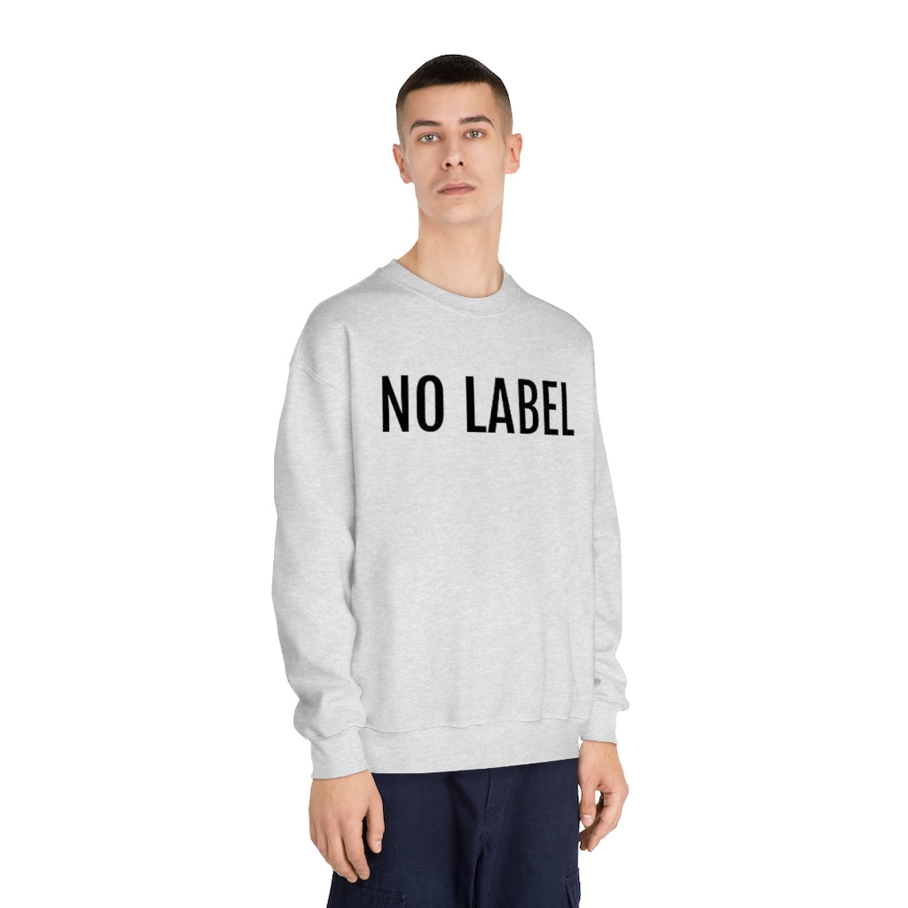 "NO LABEL BRAND” Unisex DryBlend® Crewneck Sweatshirt