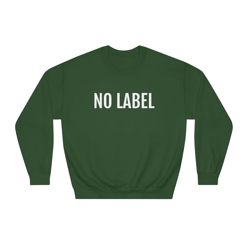 "NO LABEL BRAND” Unisex DryBlend® Crewneck Sweatshirt