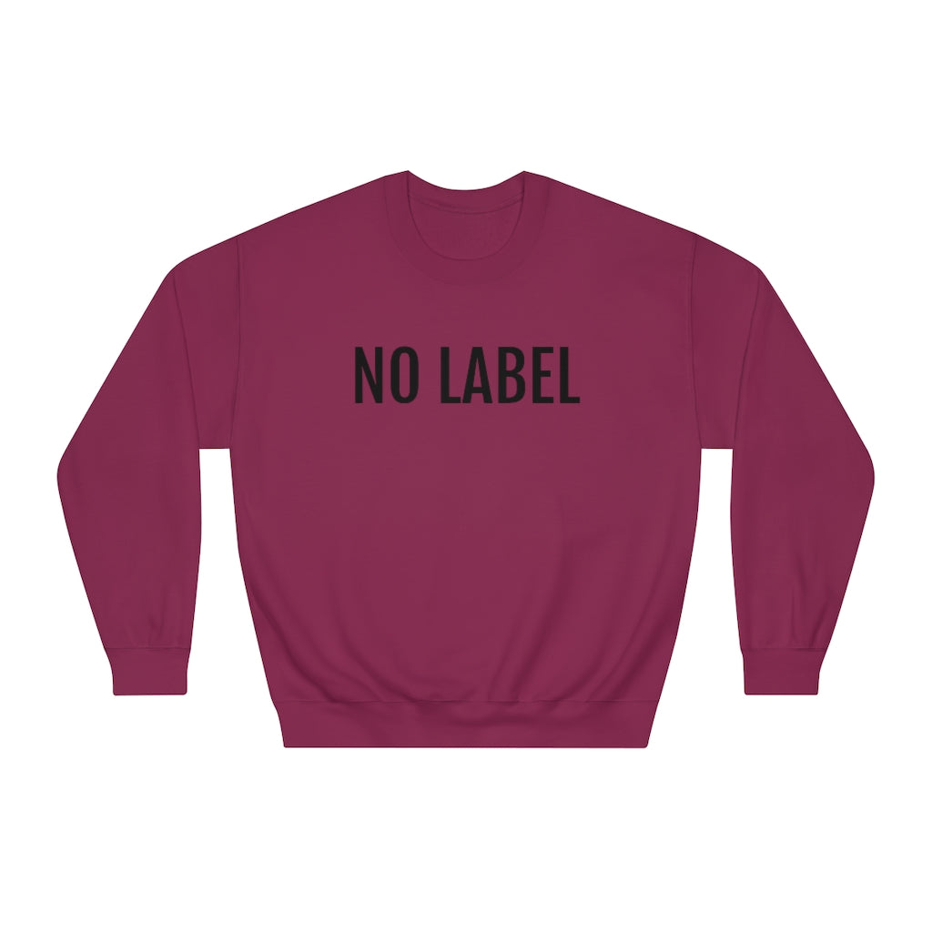 "NO LABEL BRAND” Unisex DryBlend® Crewneck Sweatshirt