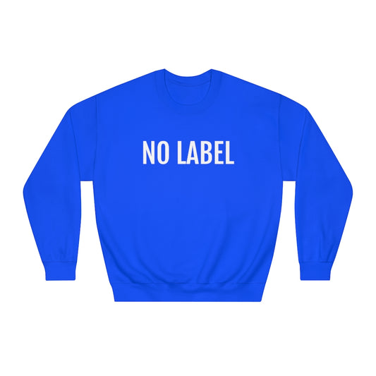 "NO LABEL BRAND” Unisex DryBlend® Crewneck Sweatshirt