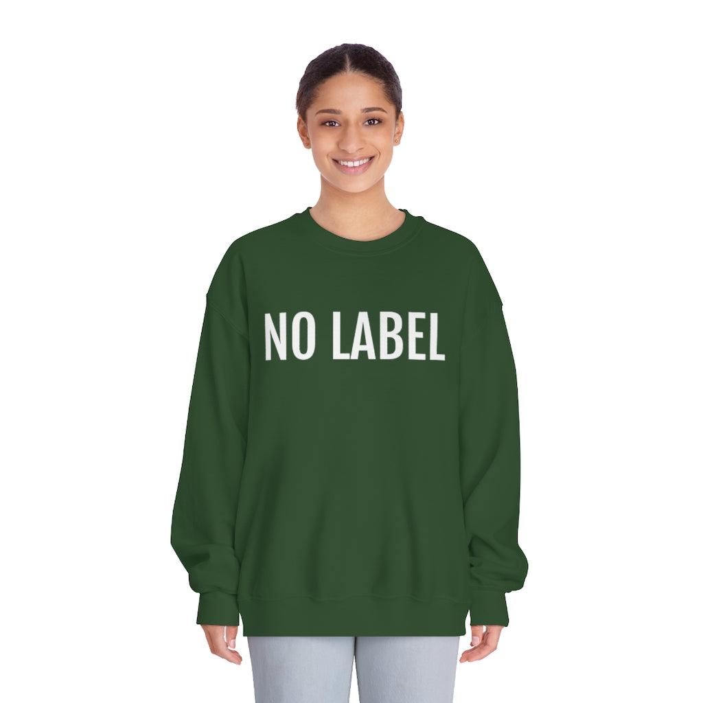 "NO LABEL BRAND” Unisex DryBlend® Crewneck Sweatshirt