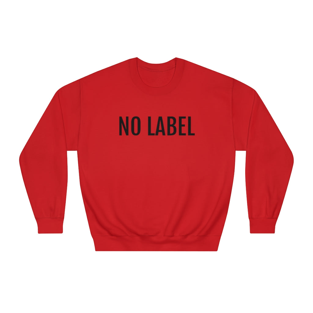 "NO LABEL BRAND” Unisex DryBlend® Crewneck Sweatshirt