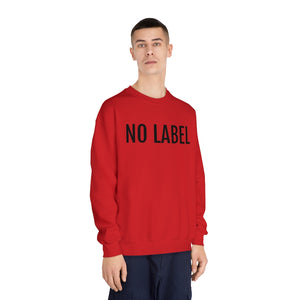 "NO LABEL BRAND” Unisex DryBlend® Crewneck Sweatshirt