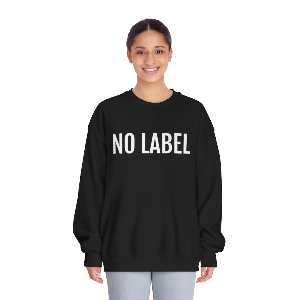 "NO LABEL BRAND” Unisex DryBlend® Crewneck Sweatshirt